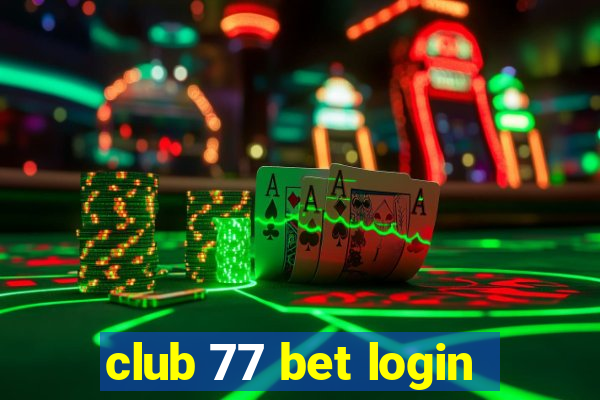 club 77 bet login